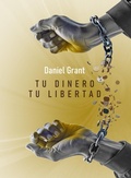 Cover: Tu dinero Tu libertad - Littera Ediciones