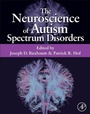 Cover: The Neuroscience of Autism Spectrum Disorders - Academic Press
