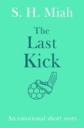 Cover: The Last Kick - Muslim Fiction Project