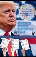 Cover: The Political Playbook - Anurag Kumar