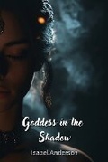 Cover: Goddess in the Shadow - Isabel Anderson
