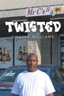 Cover: Twisted - Newman Springs Publishing, Inc.