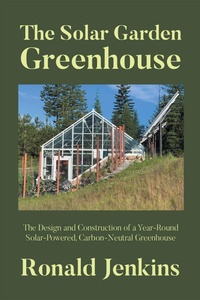 Abbildung von: The Solar Garden Greenhouse - Page Publishing, Inc.