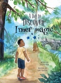 Cover: A Day to Discover Inner Magic - Mindful Media Publishing