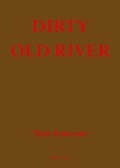 Cover: Dirty Old River - Park Books