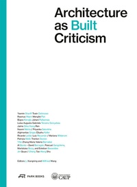 Enlarge image Cover: Architecture as Built Criticism - Park Books