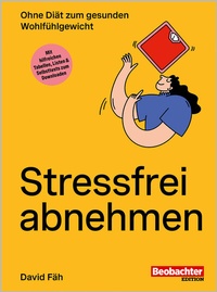 Abbildung von: Stressfrei abnehmen - Beobachter-Edition