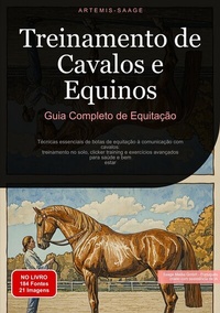 Abbildung von: Treinamento de Cavalos e Equinos: Guia Completo de Equitação - Saage Books