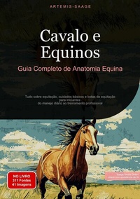 Abbildung von: Cavalo e Equinos: Guia Completo de Anatomia Equina - Saage Books