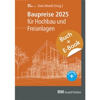 Abbildung von: Baupreise für Hochbau und Freianlagen 2025 mit E-Book (PDF) - Rudolf Müller Verlag