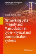Cover: Networking Data Integrity and Manipulation in Cyber-Physical and Communication Systems - Springer