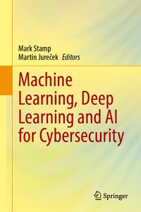 Enlarge image Cover: Machine Learning, Deep Learning and AI for Cybersecurity - Springer