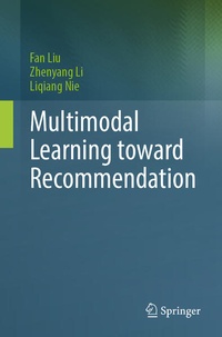 Enlarge image Cover: Multimodal Learning toward Recommendation - Springer