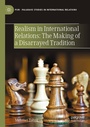 Cover: Realism in International Relations: The Making of a Disarrayed Tradition - Palgrave Macmillan