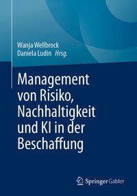 Abbildung von: Management von Risiko, Nachhaltigkeit und KI in der Beschaffung - Springer Gabler