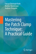 Cover: Mastering the Patch Clamp Technique: A Practical Guide - Springer