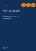Cover: Von Fall zu Fall V - BoD - Books on Demand