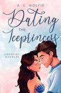 Cover: Iceprincess-Reihe / Dating the Iceprincess - epubli