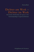 Cover: Dichter am Werk - Dichter im Werk - K&ouml;nigshausen & Neumann