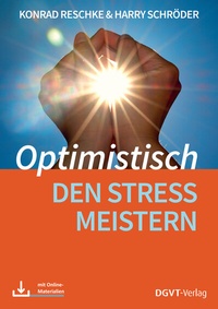 Abbildung von: Optimistisch den Stress meistern - dgvt-Verlag