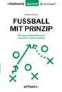 Cover: Fußball mit Prinzip - Philippka