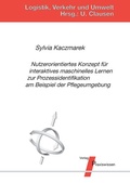 Cover: Nutzerorientiertes Konzept f&uuml;r interaktives maschinelles Lernen zur Prozessidentifikation am Beispiel der Pflegeumgebung - Praxiswissen Service