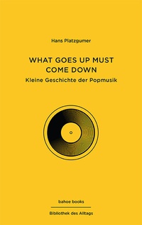Abbildung von: What Goes Up Must Come Down - bahoe books