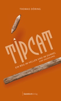 Enlarge image Cover: TIPCAT - Geistkirch-Verlag