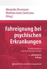 Abbildung von: Fahreignung bei psychischen Erkrankungen - MWV Medizinisch Wissenschaftliche Verlagsgesellschaft