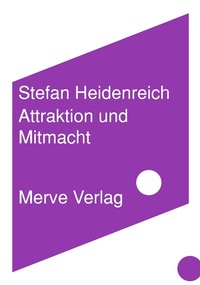Abbildung von: Attraktion und Mitmacht - Merve