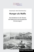 Cover: Hunger als Waffe - Leipziger Uni-Vlg