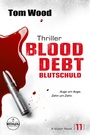 Cover: Blood Debt - Blutschuld. Auge um Auge, Zahn um Zahn. - Ronin-Hörverlag, ein Imprint von Omondi GmbH