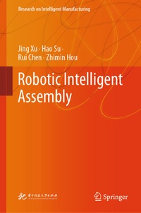 Enlarge image Cover: Robotic Intelligent Assembly - Springer Nature Switzerland AG