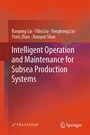 Cover: Intelligent Operation and Maintenance for Subsea Production Systems - Springer Nature Switzerland AG