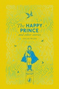 Cover: The Happy Prince and Other Stories - Puffin Classics