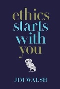 Cover: Ethics Starts With You - Art and Ethics