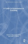 Cover: A Guide to Formulation in Coaching - Routledge