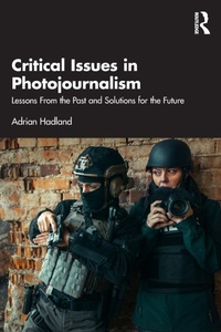Abbildung von: Critical Issues in Photojournalism - Routledge