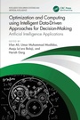 Cover: Optimization and Computing using Intelligent Data-Driven Approaches for Decision-Making - CRC Press