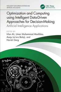 Enlarge image Cover: Optimization and Computing using Intelligent Data-Driven Approaches for Decision-Making - CRC Press