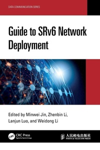 Enlarge image Cover: Guide to SRv6 Network Deployment - CRC Press