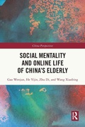 Cover: Social Mentality and Online Life of China's Elderly - Taylor & Francis Group