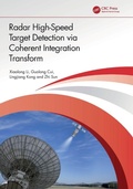 Cover: Radar High-Speed Target Detection via Coherent Integration Transform - CRC Press