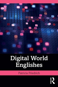 Abbildung von: Digital World Englishes - Routledge