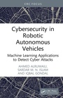 Cover: Cybersecurity in Robotic Autonomous Vehicles - CRC Press