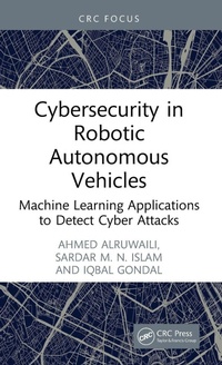 Enlarge image Cover: Cybersecurity in Robotic Autonomous Vehicles - CRC Press