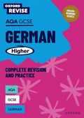 Cover: Oxford Revise: AQA GCSE German Higher Complete Revision and Practice - Oxford University Press