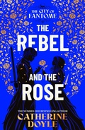 Cover: The Rebel and the Rose: Volume 2 - Simon & Schuster Ltd