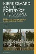 Cover: Kierkegaard and the Poetry of the Gospel - Bloomsbury Academic