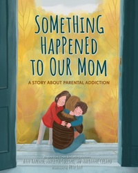 Abbildung von: Something Happened to Our Mom - American Psychological Association